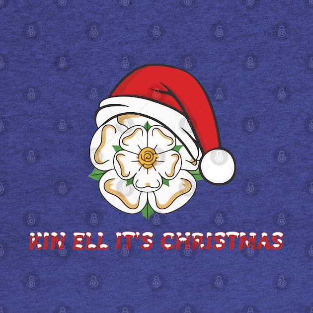 Yorkshire Christmas Kin Ell Its Christmas by taiche